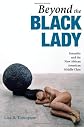 Beyond the Black Lady