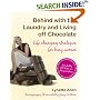 Behind with the Laundry and Living Off Chocolate: Life Changing Strategies for Busy Women