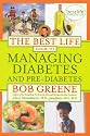 The Best Life Guide to Managing Diabetes and Pre-Diabetes