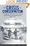 The Crisis of Conservatism: The Politics, Economics and Ideology of the Conservative Party, 1880-1914