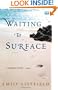 Waiting to Surface: A Novel