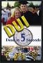 Dui-Dead in 5 Seconds