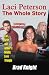 Laci Peterson The Whole Story: Laci, Scott, and Ambers Deadly Love Triangle