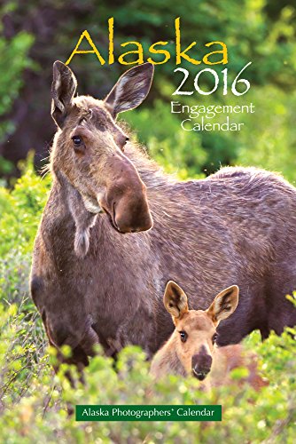 Alaska Engagement 2016 Calendar