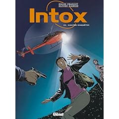 Intox, Tome 4 : Contre-enqu�tes