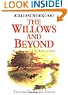 The Willows and Beyond