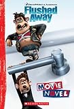 Flushed away : movie novel