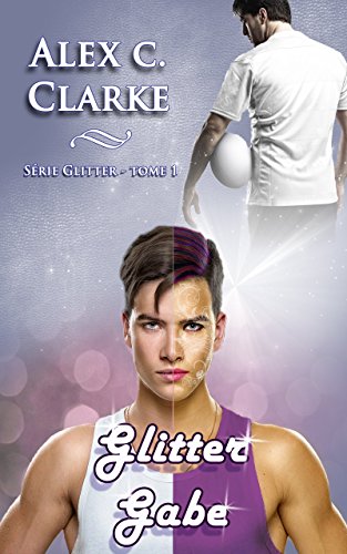 Glitter Gabe (French Edition)