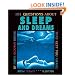 101 Questions about Sleep and Dreams: That Kept You Awake Nights...Until Now