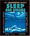 101 Questions About Sleep And Dreams: That Kept You Awake Nights...Until Now (101 Questions) by Faith Hickman Brynie
