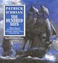 The Hundred Days: Aubrey-Maturin Series Book 19