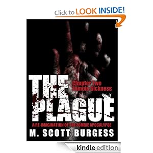 The Plague: Zombie Sickness (Episode 2) M. Scott Burgess
