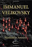 Mankind in amnesia