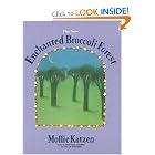The New Enchanted Broccoli Forest (Mollie Katzen's Classic Cooking) by Mollie Katzen