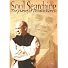 Soul Searching:The Journey of Thomas Merton