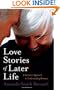 Love Stories of Later Life: A Narrative Approach to Understanding Romance