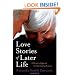 Love Stories of Later Life: A Narrative Approach to Understanding Romance