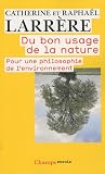 Du bon usage de la nature : Pour une philosophie de l'environnement