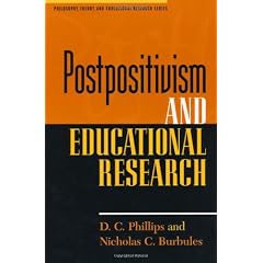 Postpositivism and Educational Research (Philosophy, Theory, and Educational Research)