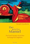 Der geteilte Mantel: Psychisch kranke...