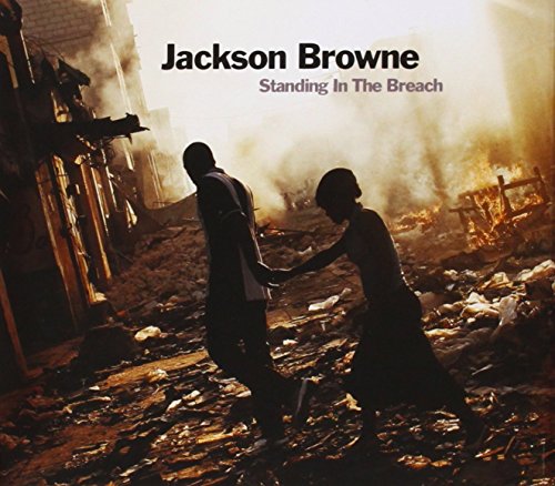 Jackson Browne - Standing In The Breach Lyrics - Zortam Music