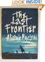 The Last Frontier