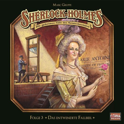 Titania Medien (Tonpool) Sherlock Holmes, Folge 3: Das entwendete Fallbeil
