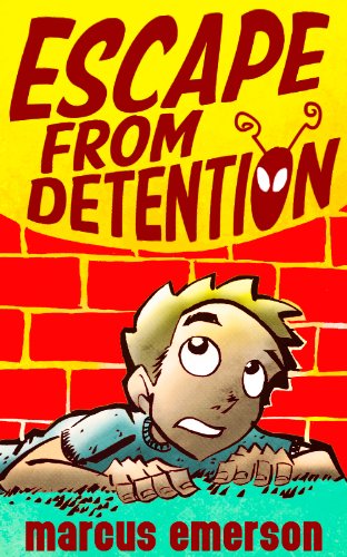 Escape from Detention (a humorous mystery for children ages 9-12)