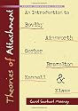 Theories of Attachment: An Introduction to Bowlby, Ainsworth, Gerber, Brazelton, Kennell, and Klause