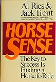 Horse sense : the key to success is finding a horse to ride