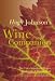 Hugh Johnson's Wine Companion: The Encyclopedia of Wines, Vineyards, & Winemakers