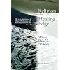 Religion on the Healing Edge: What Baha'is Believe