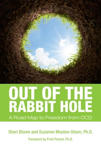 out of the rabbit hole a road map to freedom from ocd
