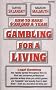 Gambling for a Living: How to Make $100,000 a Year