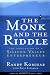 The Monk and the Riddle : The Education of a Silicon Valley Entrepreneur