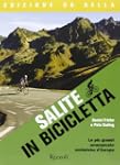 Salite in bicicletta. Le pi� grandi a...