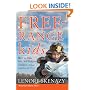 Free-Range Kids, How to Raise Safe, Self-Reliant Children (Without Going Nuts with Worry)