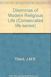 Dilemmas of modern religious life : work for justice an integral part of the apostolate