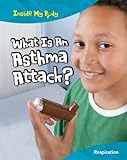 What is an asthma attack?
