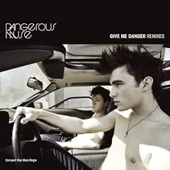 Give Me Danger (Remixes)