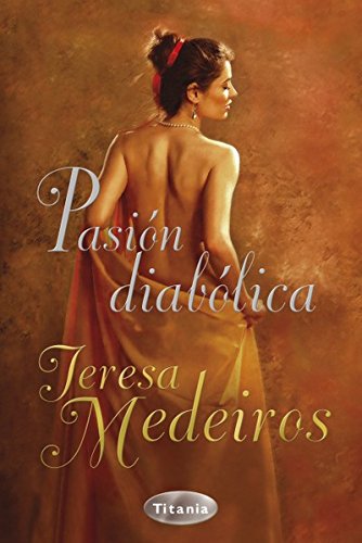 Pasión diabólica (Titania época) (Spanish Edition)