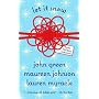 Let It Snow: Three Holiday Romances