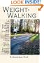 Weight-Walking: A New Path to Health and Fitness