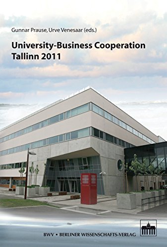 University-Business Cooperation - Tallinn 2011 (Regional Business and Socia-Economic Development Book 5)