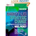 Market-Led Strategic Change: Transforming the Process of Going to Market'