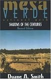 Mesa Verde National Park: Shadows of the Centuries