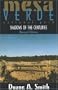 Mesa Verde National Park: Shadows of the Centuries