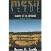 Mesa Verde National Park: Shadows of the Centuries