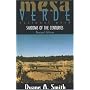 Mesa Verde National Park: Shadows of the Centuries