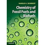 chemistry of fossil fuels and biofuels cambridge series in chemical engineering